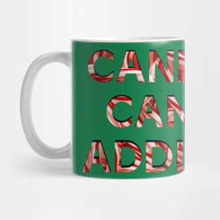 Candy Cane Addict Mug